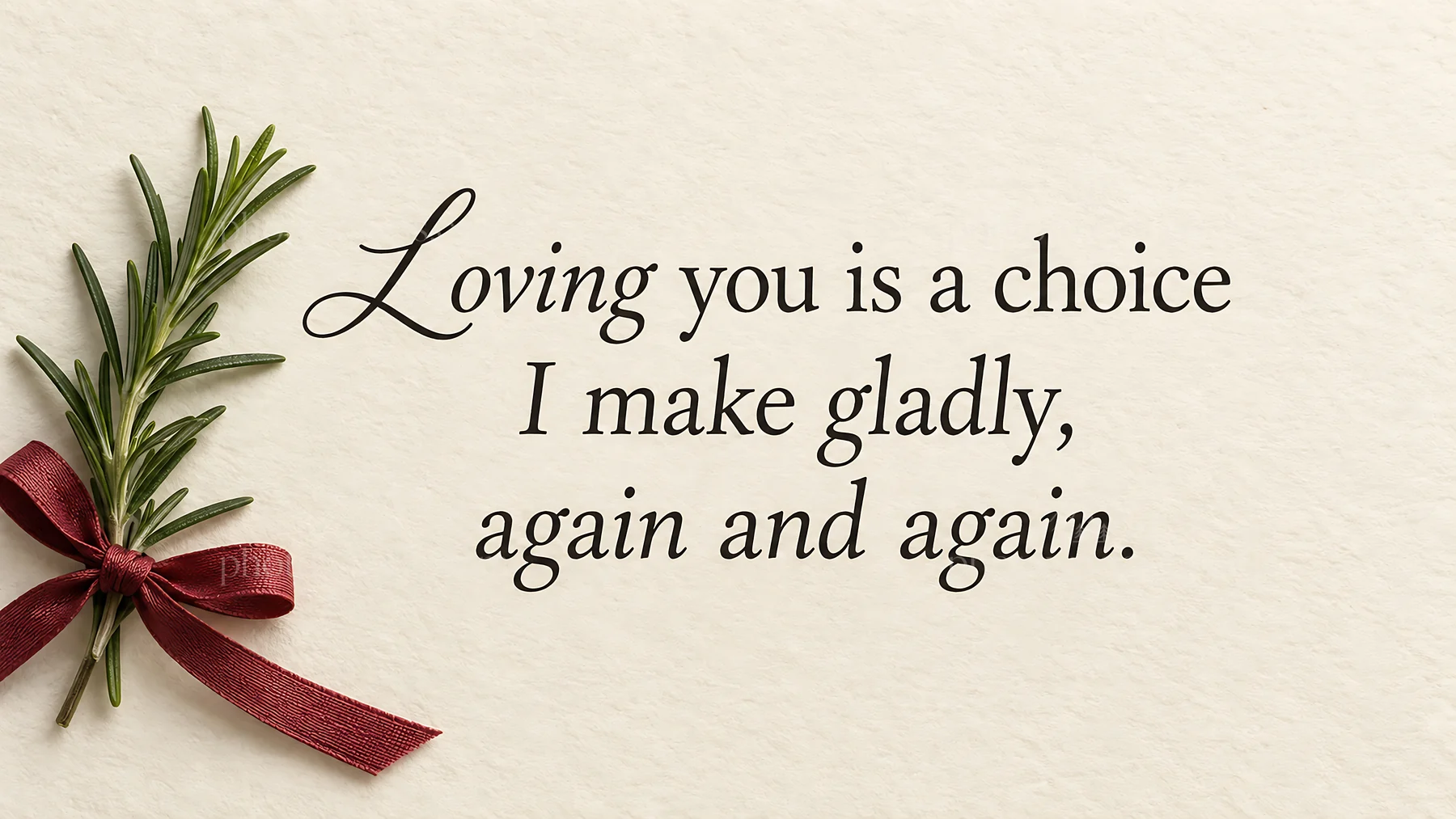 Loving You Is a Choice Romantic Greeting - AI-generated stock image